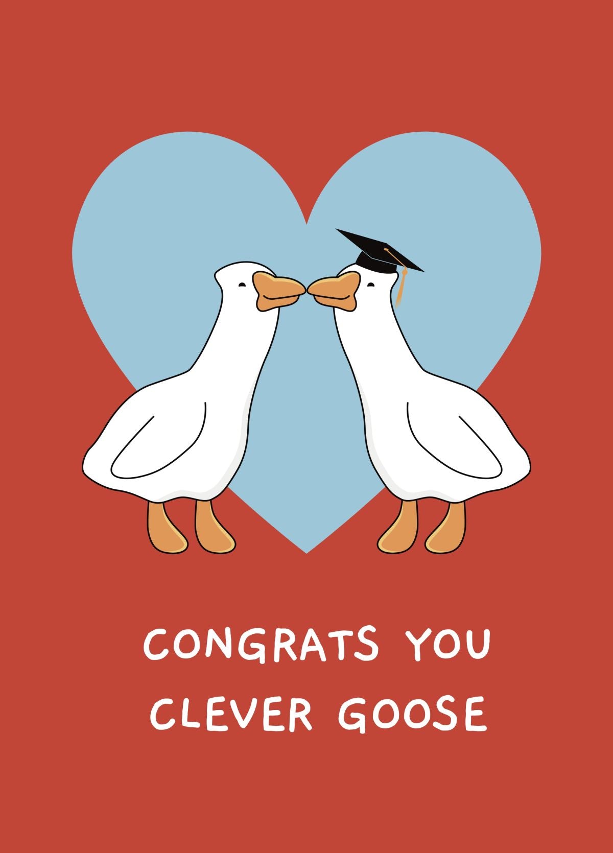 Funny Clever Goose Graduation Card