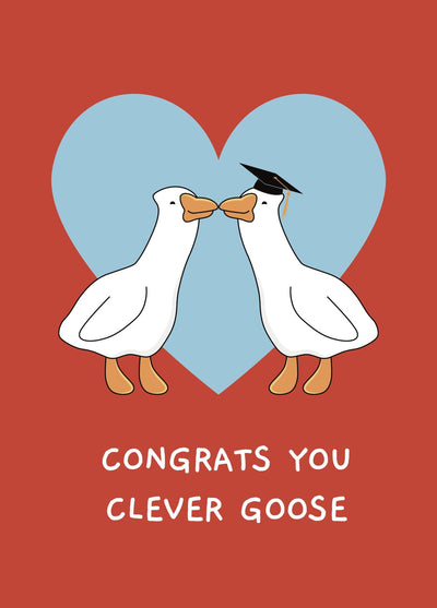 Funny Clever Goose Graduation Card
