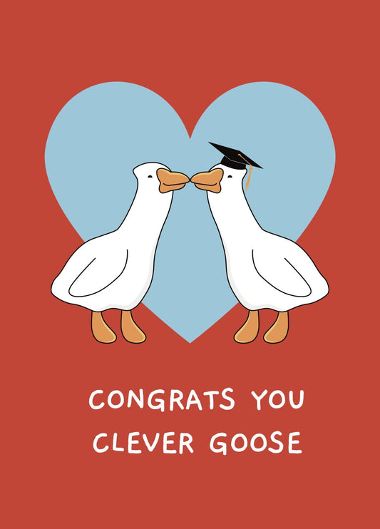 Funny Clever Goose Graduation Card