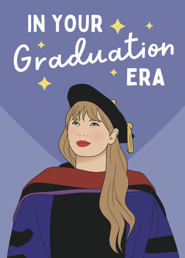 Funny Taylor Swift Graduation Card - In Your Graduation Era