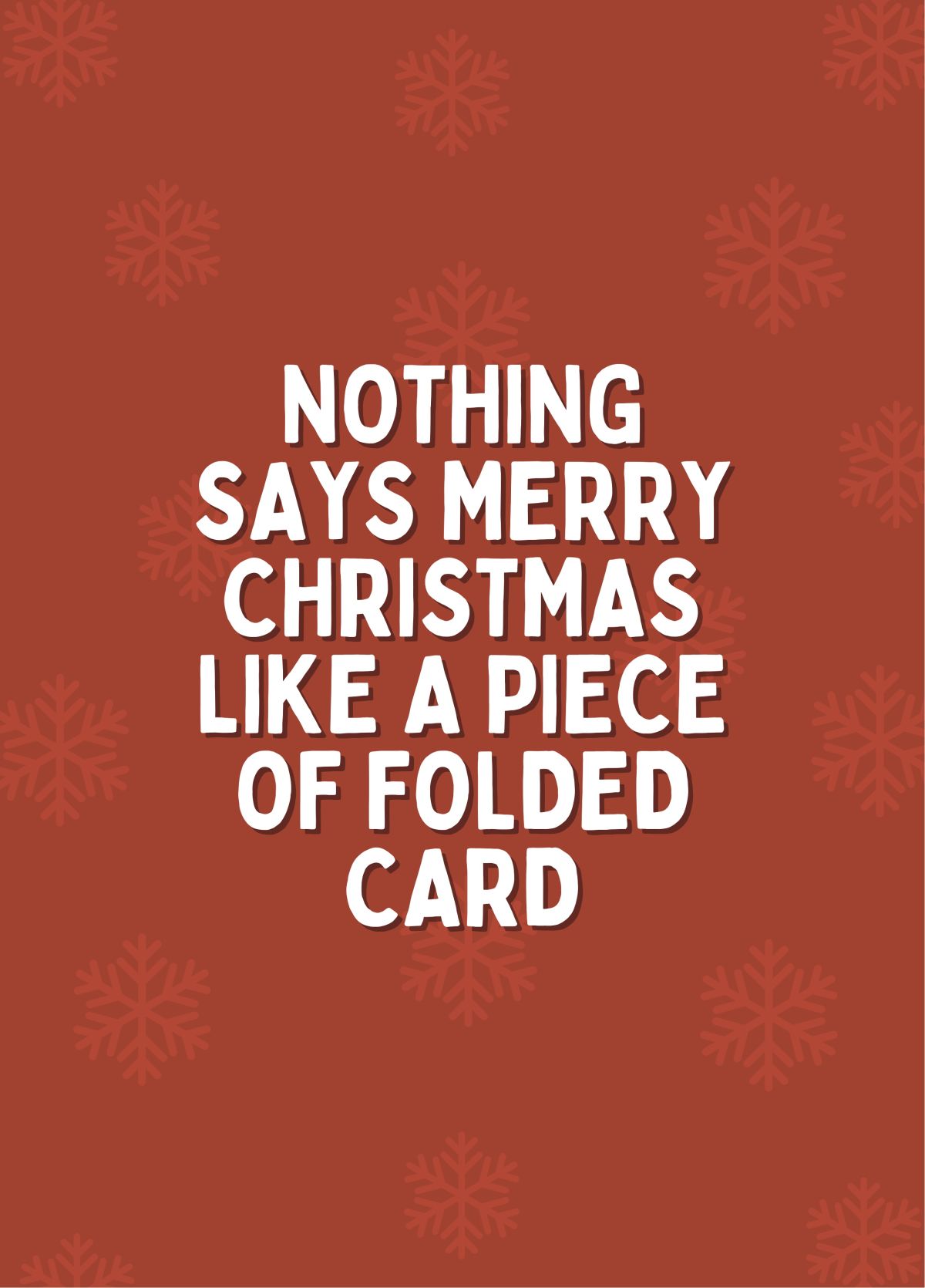 Nothing Says Merry Christmas Like A Folded Card