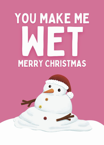 You Make Me Wet Funny Christmas Card For Partner