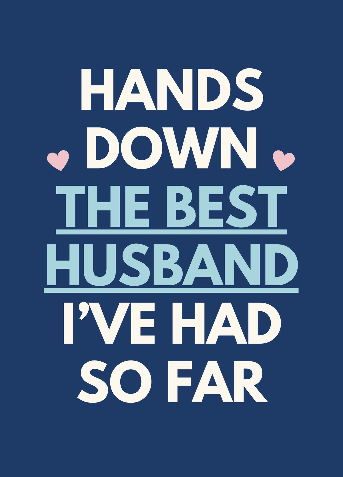 Hands Down The Best Husband I've Had So Far