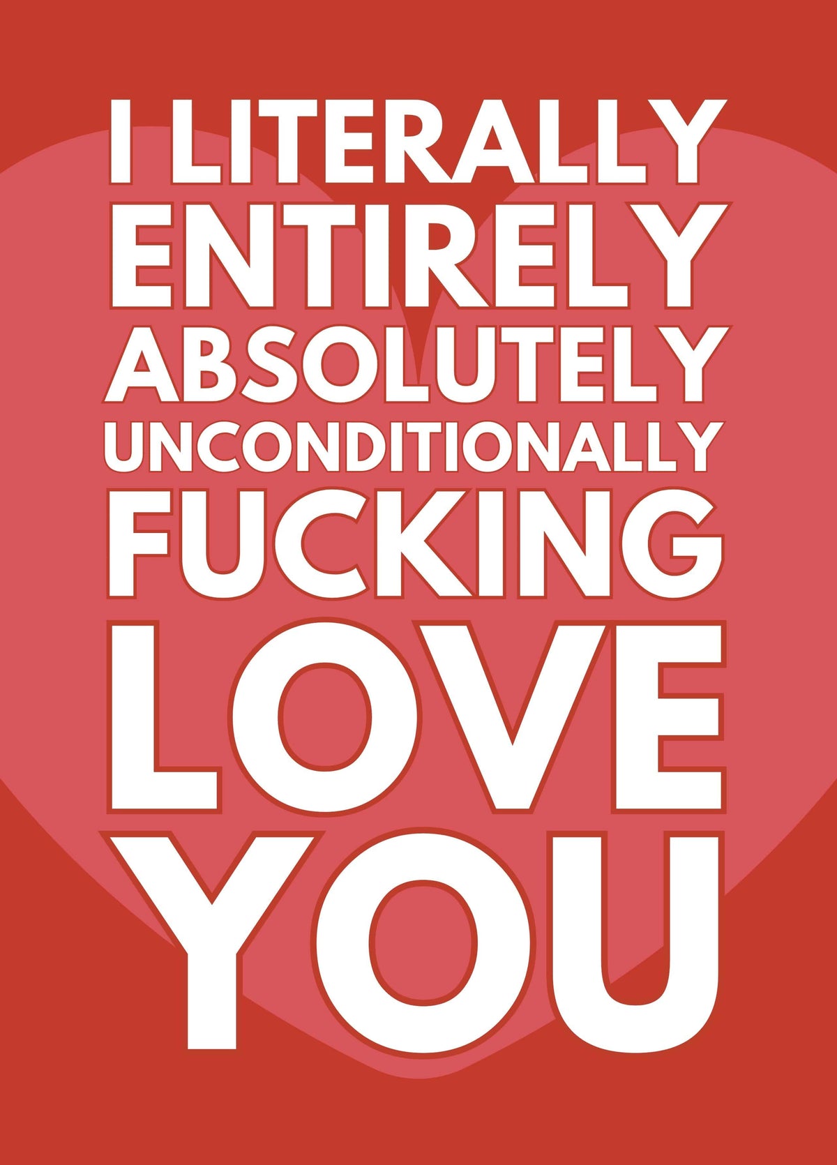 Funny Valentine's Day Card - I Literally Love You