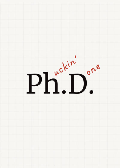 Funny PhD Graduation Card - Phuckin' Done