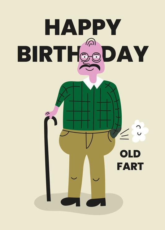 Funny Old Fart Birthday Card – Humorous Card For Men & Women – Cheeky Senior Card