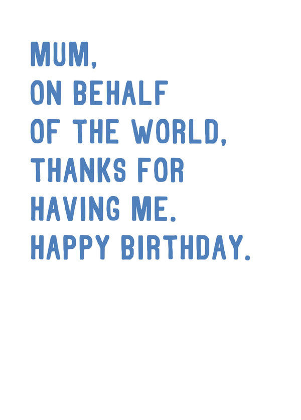 The World Thanks You Mum Birthday Card