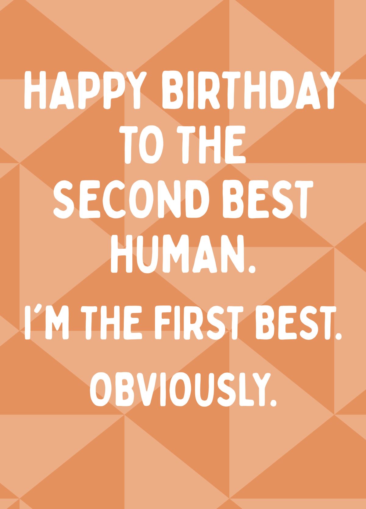 Happy Birthday To The Second Best Human