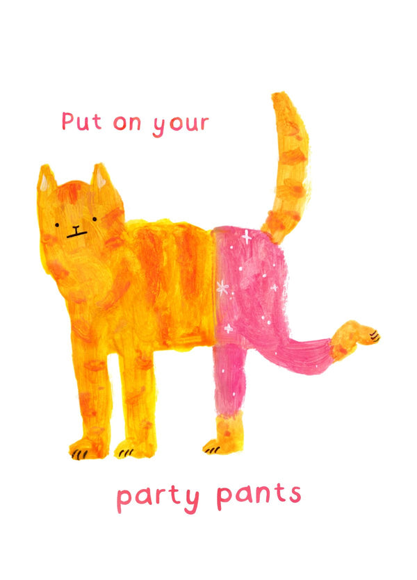 Put On Your Party Pants Cat Birthday Card