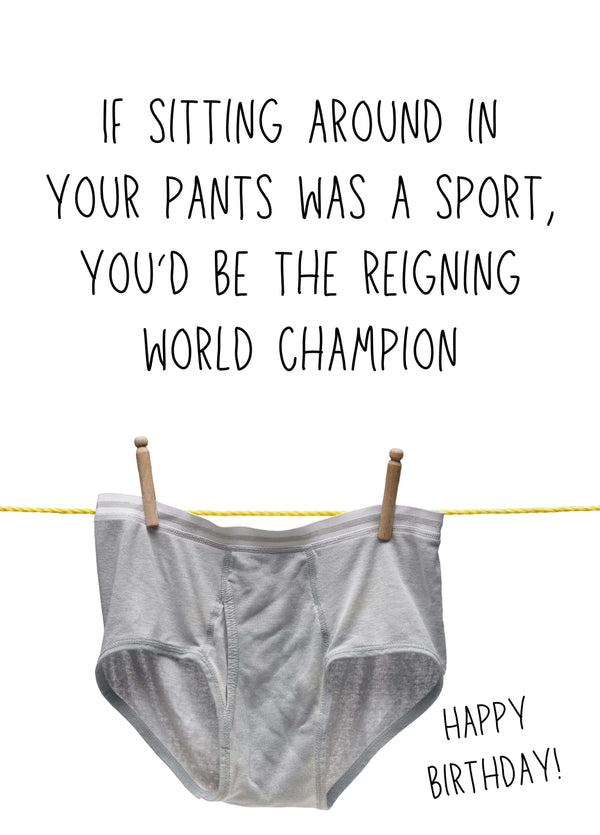 If Sitting Around In Your Pants Was A Sport Card