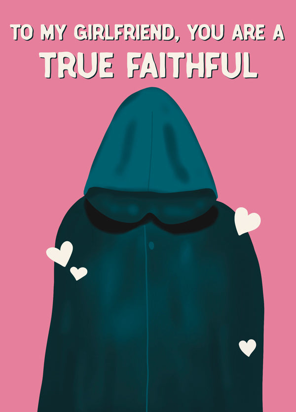 True Faithful Traitors Valentine's Day Card For Girlfriend