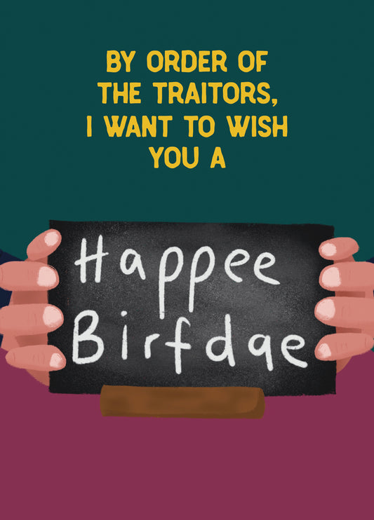 Funny Traitors Bad Spelling Birthday Card