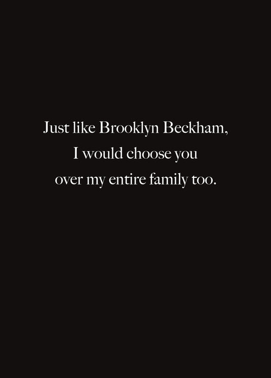 Funny Brooklyn Beckham Choose You Valentine's Day Card