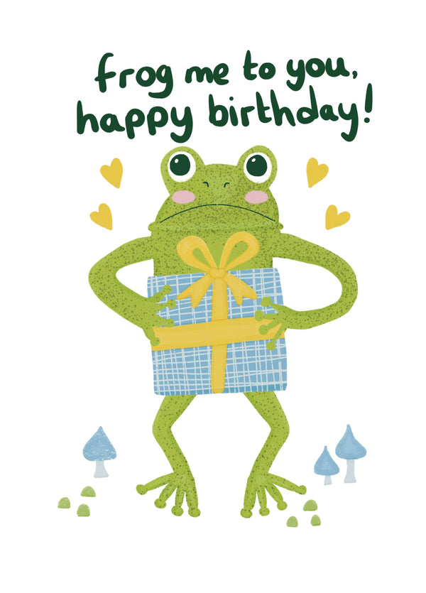 Frog Me To You, Happy Birthday Card