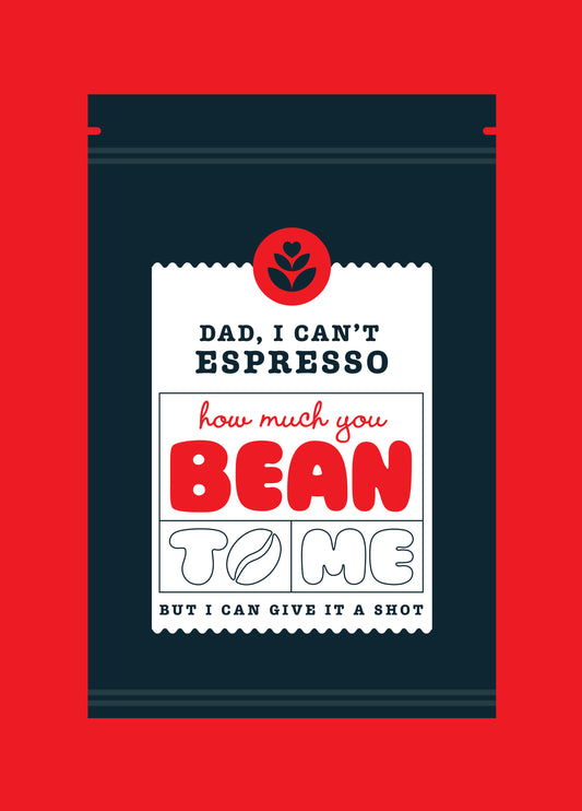 You Bean So Much – Funny Father's Day Card