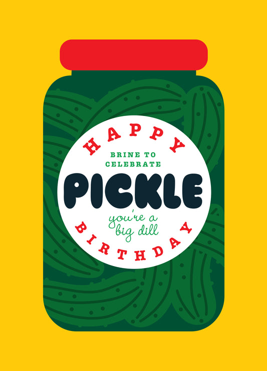 Happy Pickle Birthday Pickle Pun Funny Birthday Card