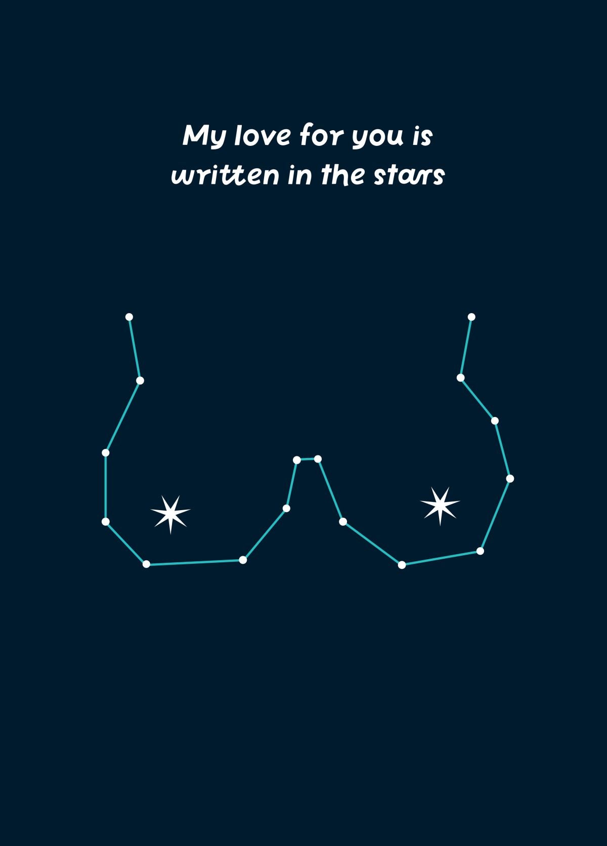 My Love Is Written In The Stars Funny Card