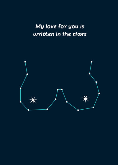 My Love Is Written In The Stars Funny Card