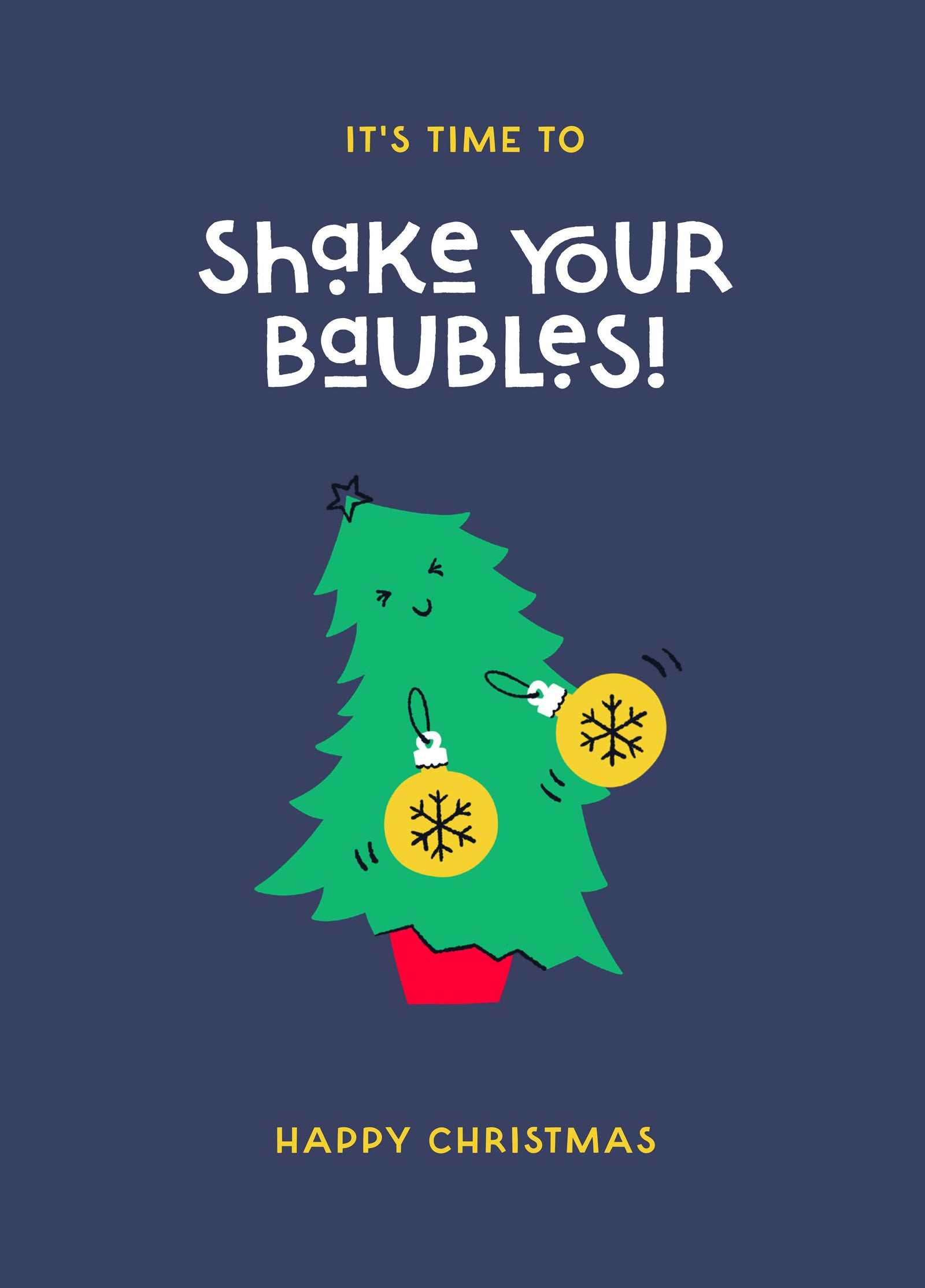 Shake Yer Baubles Christmas Card
