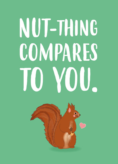 Nut-Thing Compares To You Card
