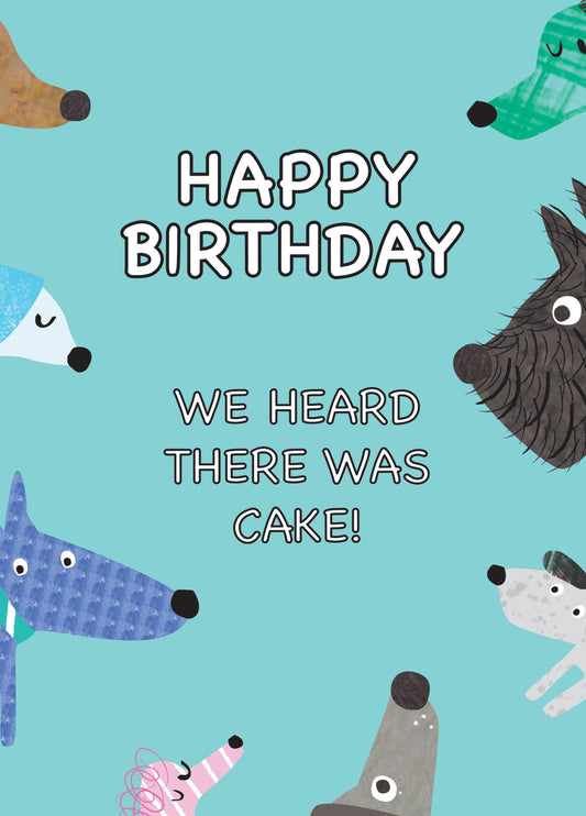 We Heard There Was Cake! Card