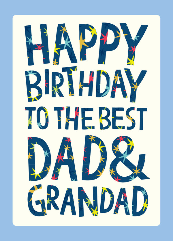 Happy Birthday To The Best Dad & Grandad