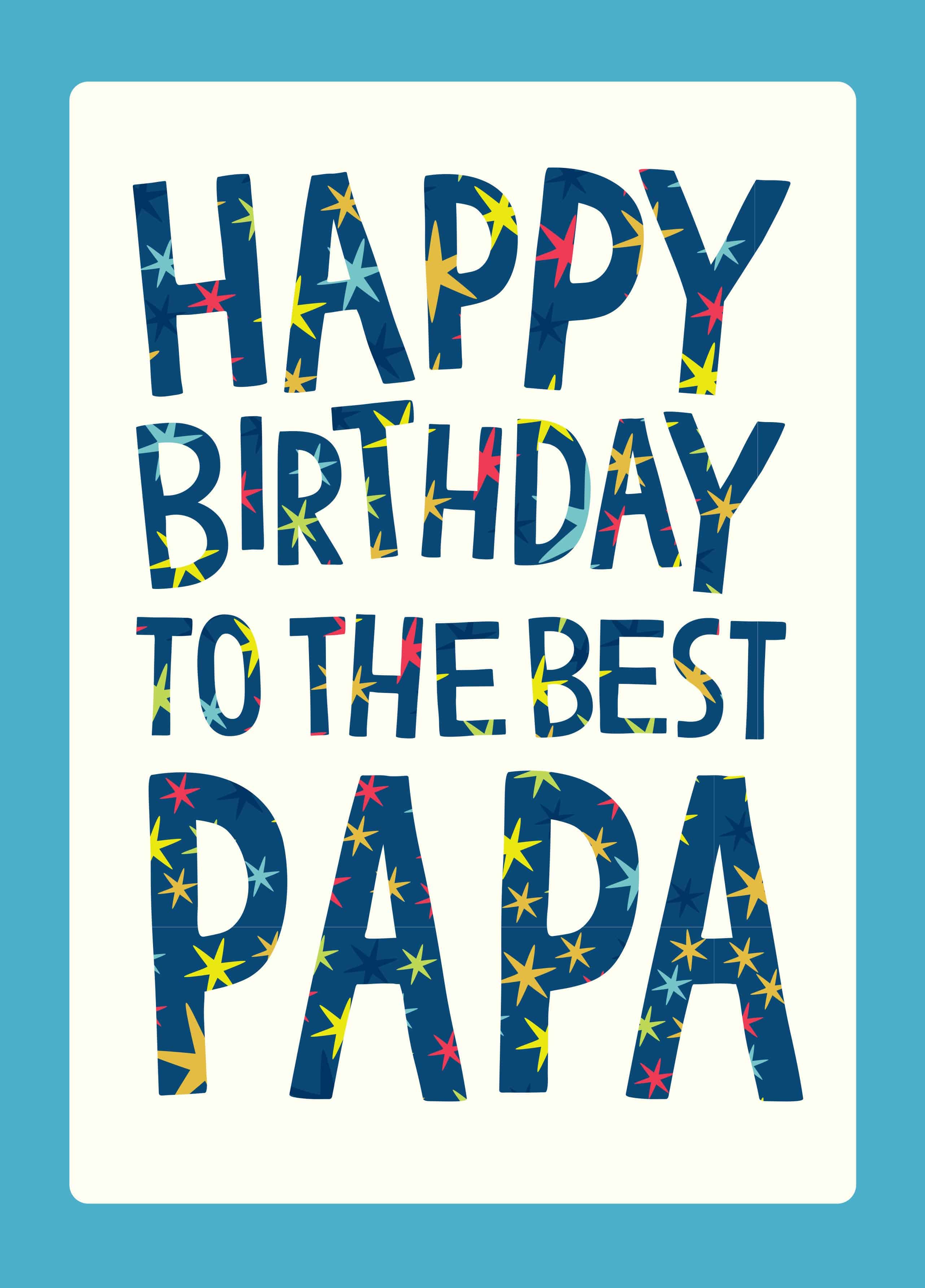 Images Of Happy Birthday Papa Best Happy Birthday Quotes Wishes For Images Of Happy Birthday Papa Best Happy Birthday Quotes Wishes For