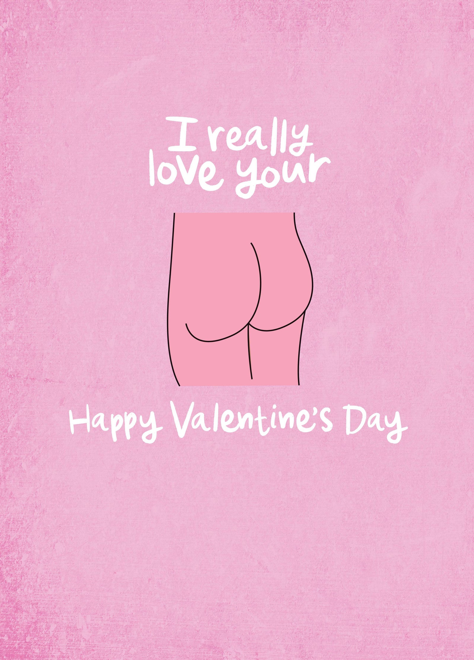 I Love Your Bum