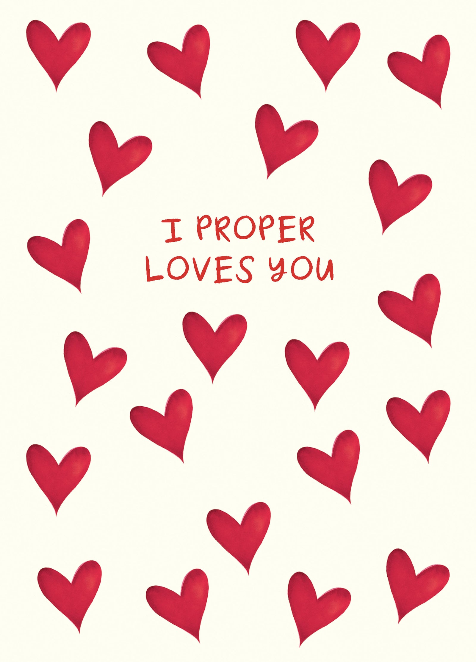 I Proper Loves You