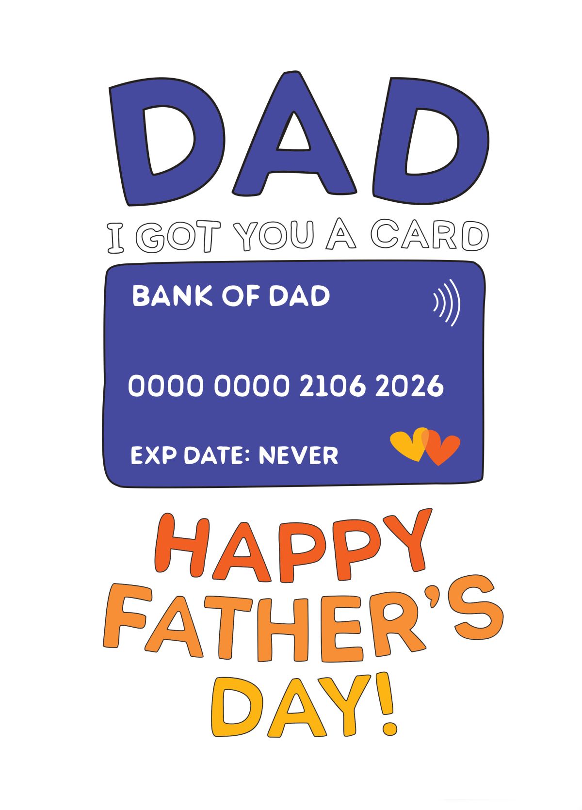 Dad, I Got You A Card