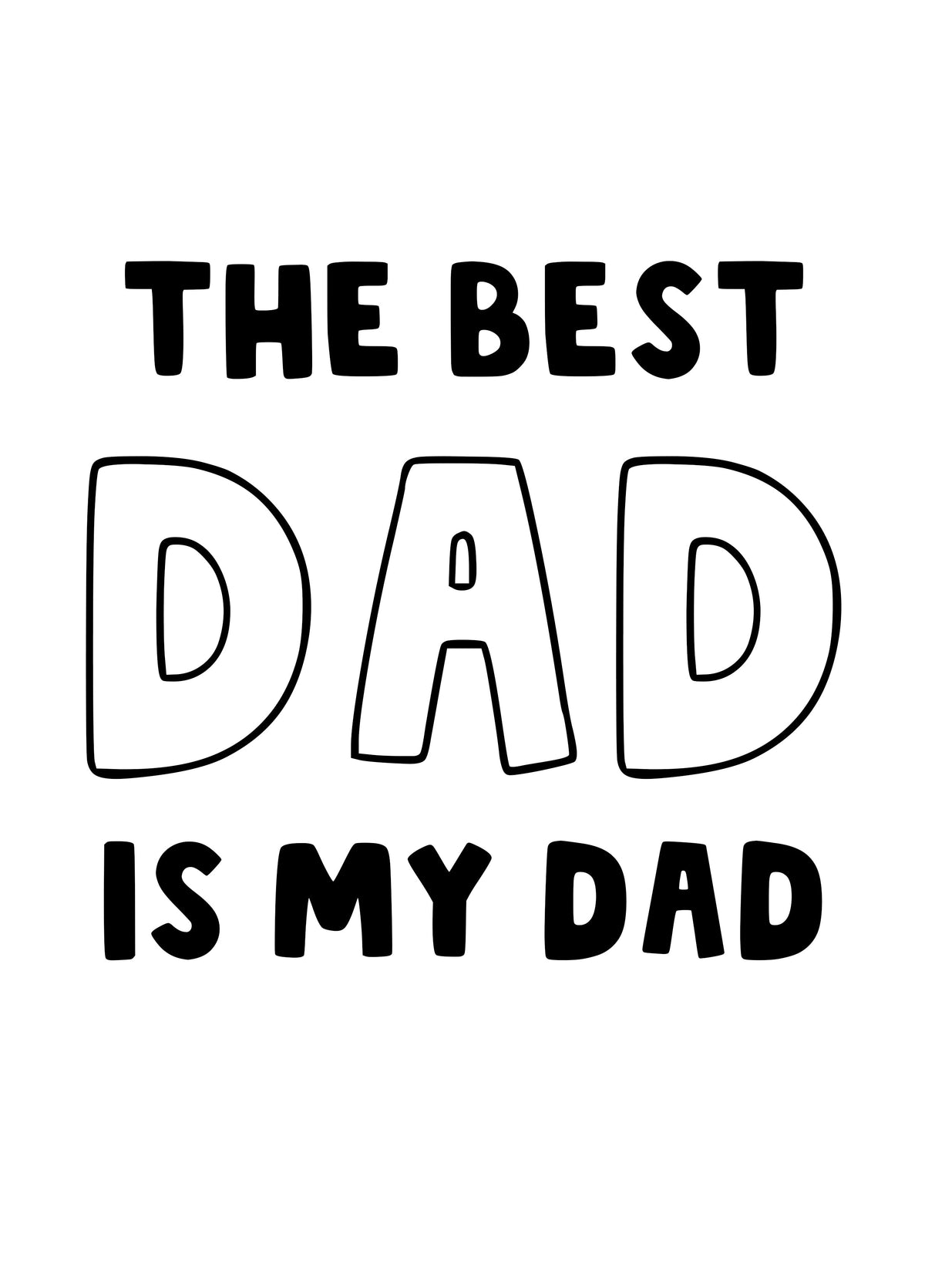 The Best Dad Is My Dad Card