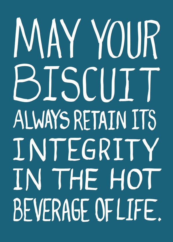 Biscuit Integrity Motivational Quote