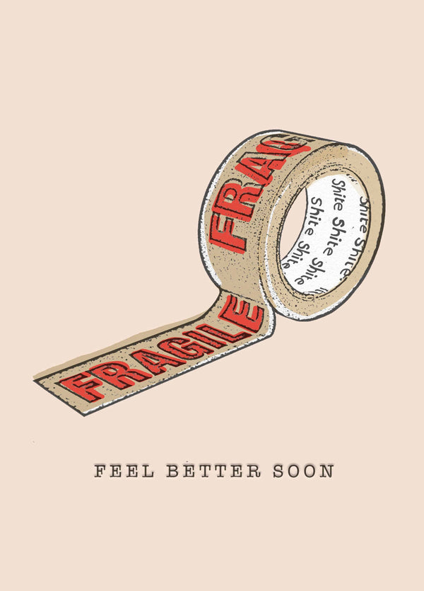 FEELING FRAGILE? Card