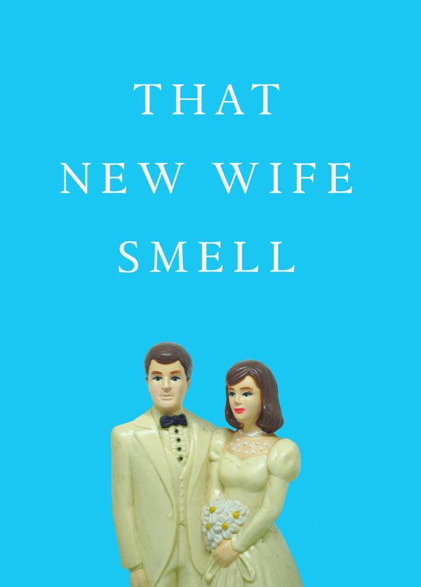 New Wife Smell Card