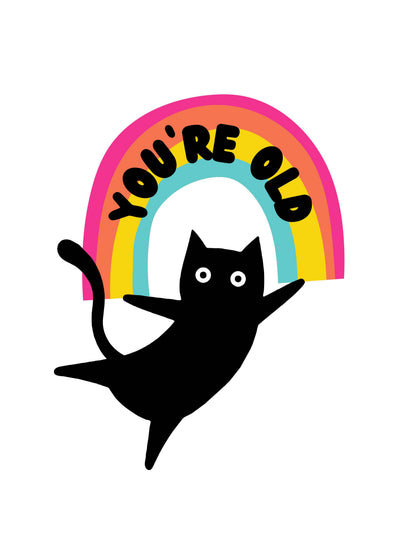 You're Old Card