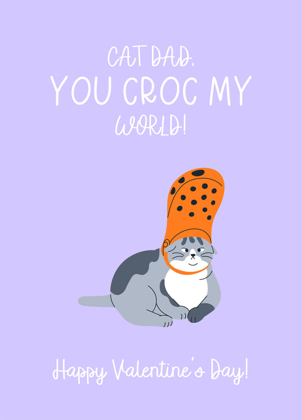 Cat Dad You Croc!