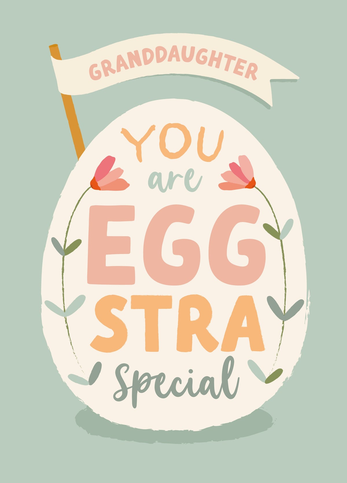Granddaughter You Are Eggstra Special Card