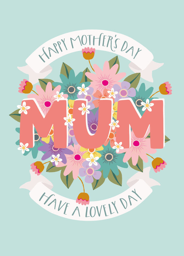 Happy Mother's Day Mum