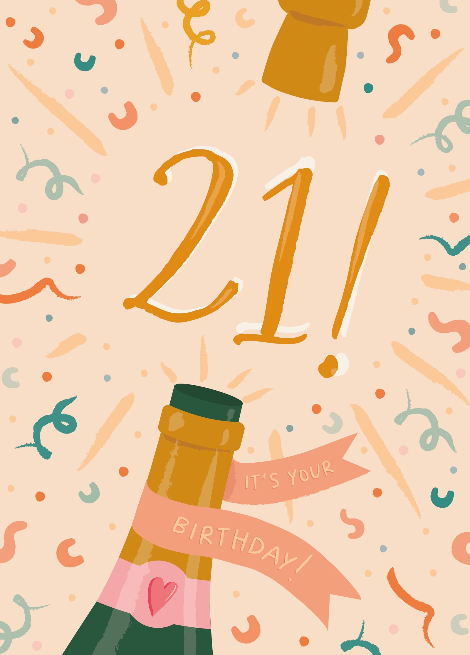It's Your 21st Birthday!