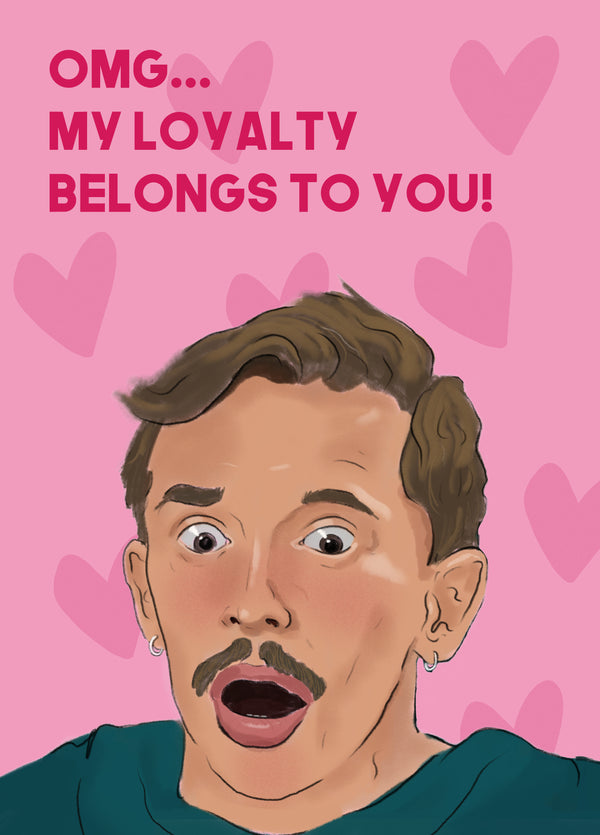 Funny Valentine's Day Card - The Traitors - Stephen - Loyalty