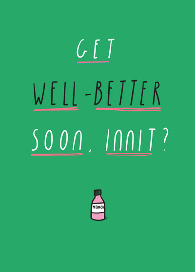 Get Well-Better Soon Innit Card