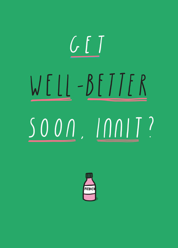 Get Well-Better Soon Innit Card