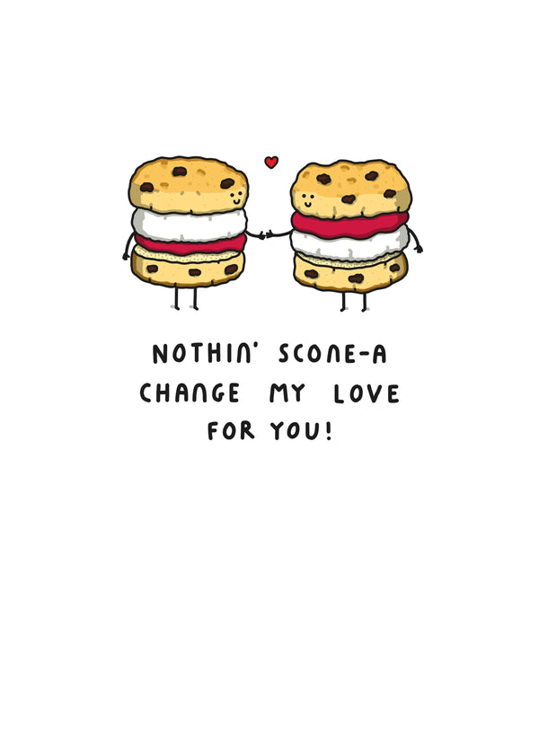 Nothin's Scone A Change Card