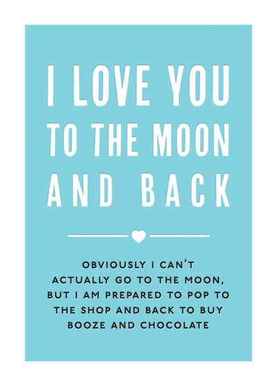 I Love You To The Moon And Back Card