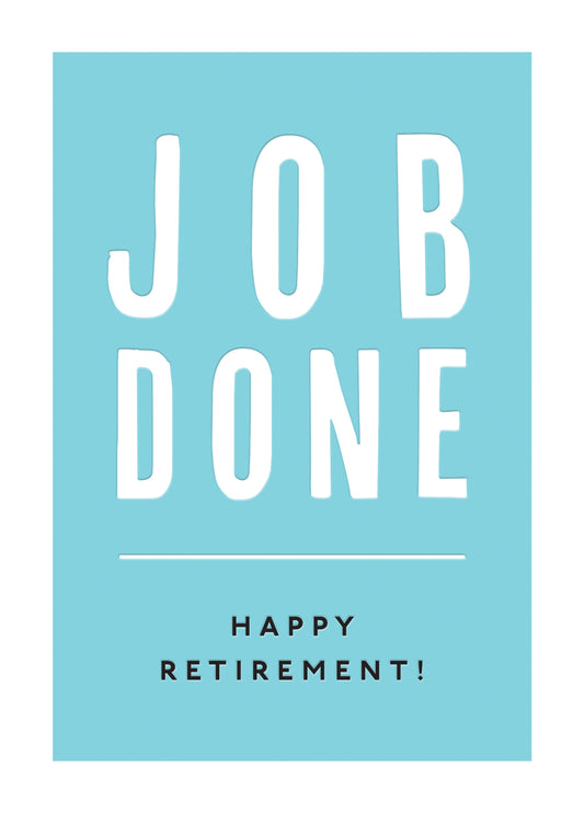 Job Done. Happy Retirement! Card