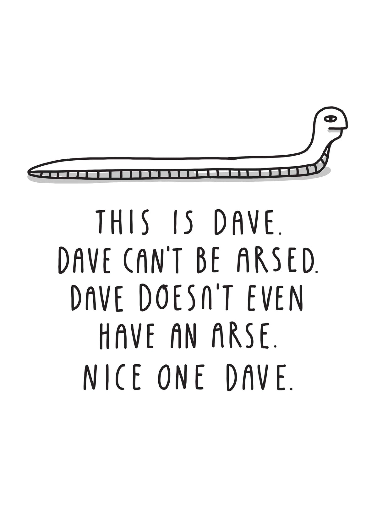 Dave Can't Be Arsed. Card