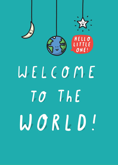 Welcome To The World! Card