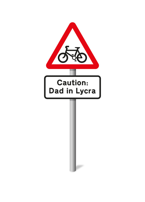 Caution: Dad In Lycra Card