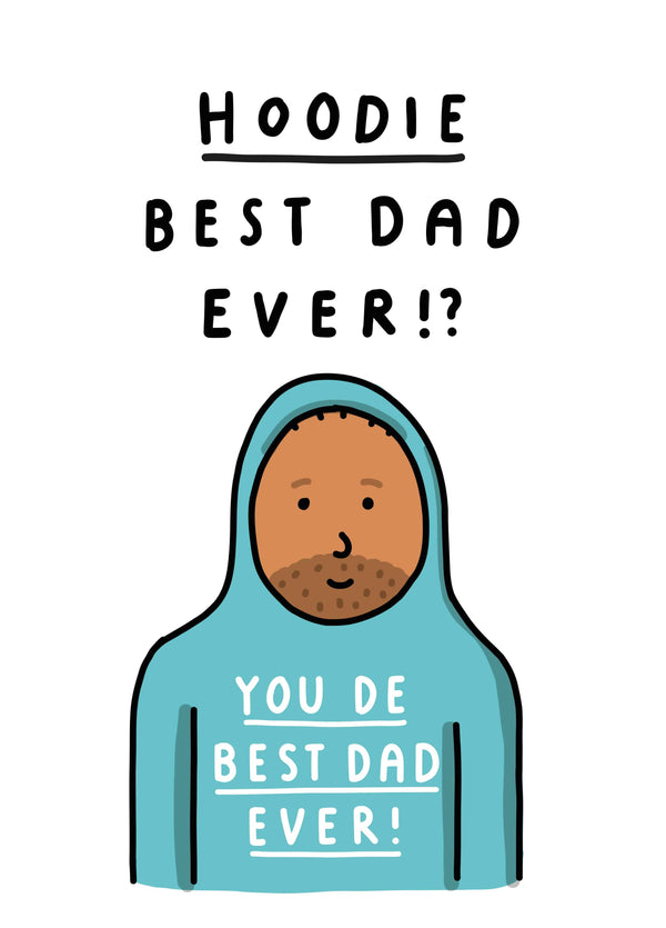 Hoodie Best Dad Ever? Funny Dad Card