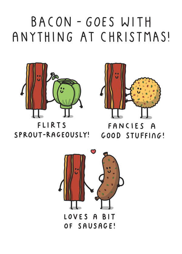 Bacon - Goes With Anything At Christmas